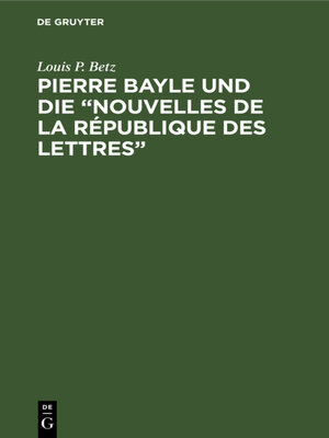 cover image of Pierre Bayle und die „Nouvelles de la République des Lettres"